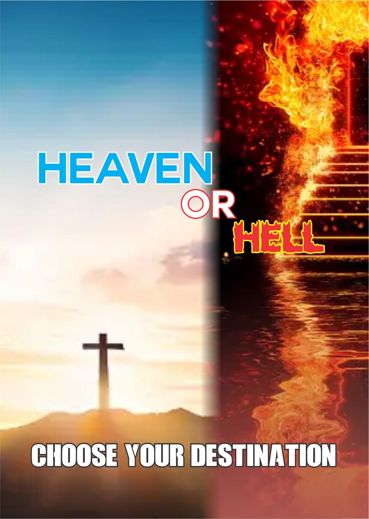 Heaven or hell: choose your destination