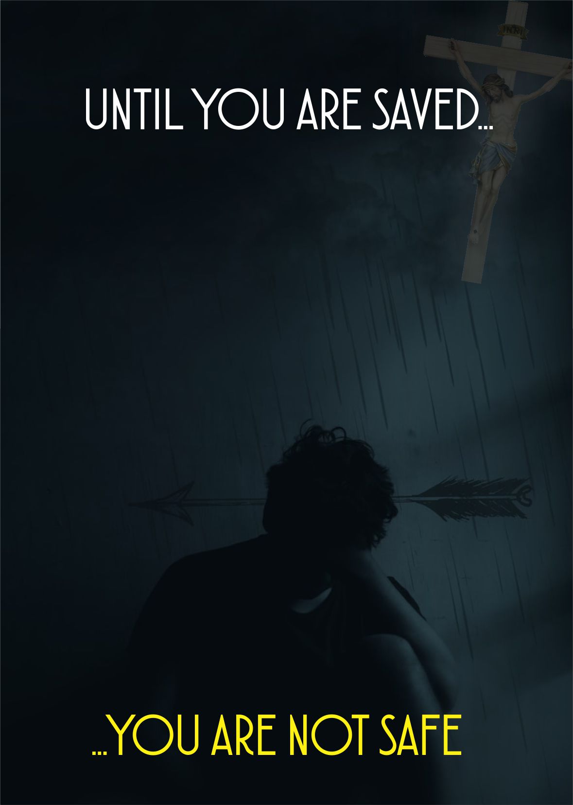 Until you are saved… You are not safe